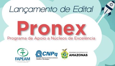 Fapeam e CNPq lançam edital que contempla projetos para pesquisadores de núcleos de excelência