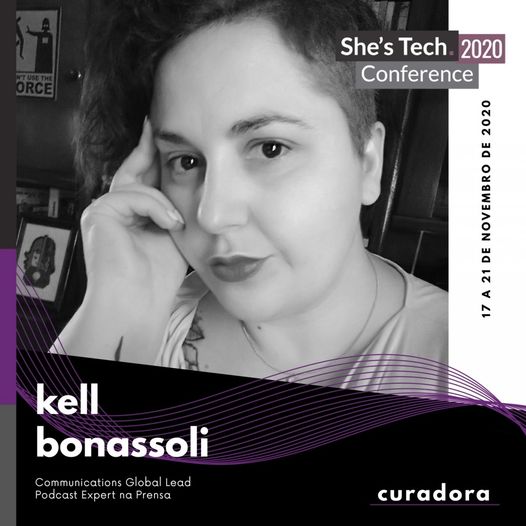 Kell &eacute; uyma das curadoras do She's Tech