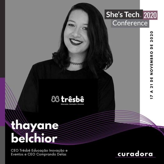 Thayane Belchior confirmada na She's Tech
