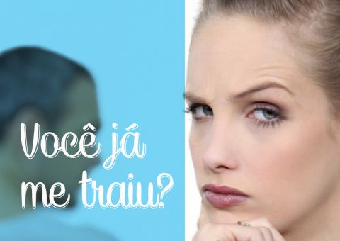 "Você já me traiu?" Veja o que não responder