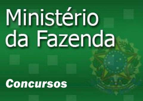 Concurso do Ministério da Fazenda tem edital publicado. Leia na íntegra