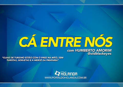 Cá Entre Nós: Guias de Turismo estão com o pires na mão, sem turistas, gorjetas e à mercê da pirataria; Assista Ao Vivo