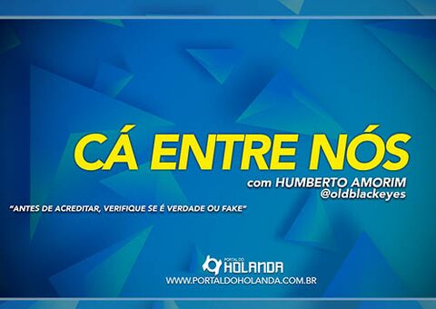 Ca Entre Nós: Antes de acreditar, verifique se é verdade ou fake; Confira