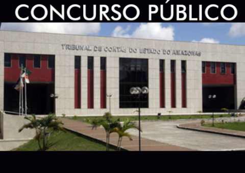 TCE-AM divulga resultado de concurso 2013 e convoca para prova de títulos