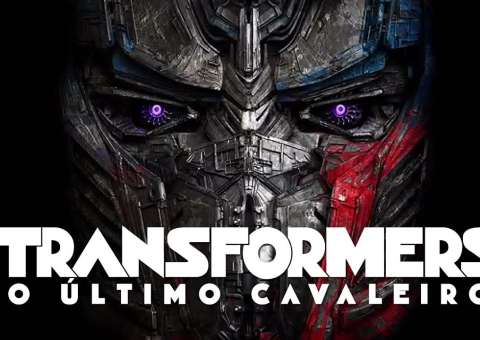  Transformers: O Último Cavaleiro ganha novo comercial e trailer cheios de ação. Confira