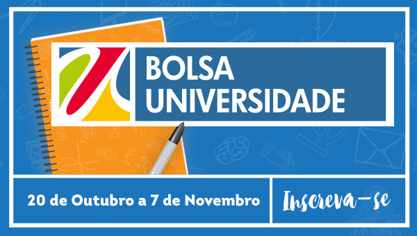 Bolsa Universidade 2018, a sua chance de ingressar no Ensino Superior