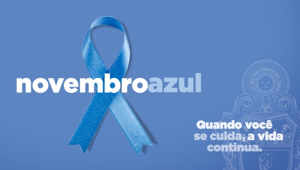 Novembro Azul. Nesta luta, o médico é seu maior aliado