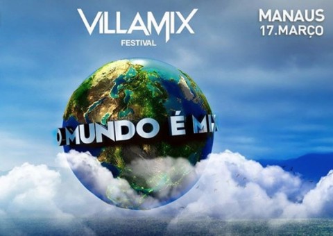 VillaMix Festival terá 9 atrações que irão tremer a Arena da Amazônia