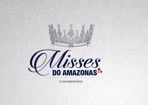 Misses do Amazonas: Assista ao nosso documentário e conheça o mundo por trás da coroa