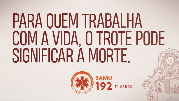 SAMU 192: não brinque com falsas chamadas 