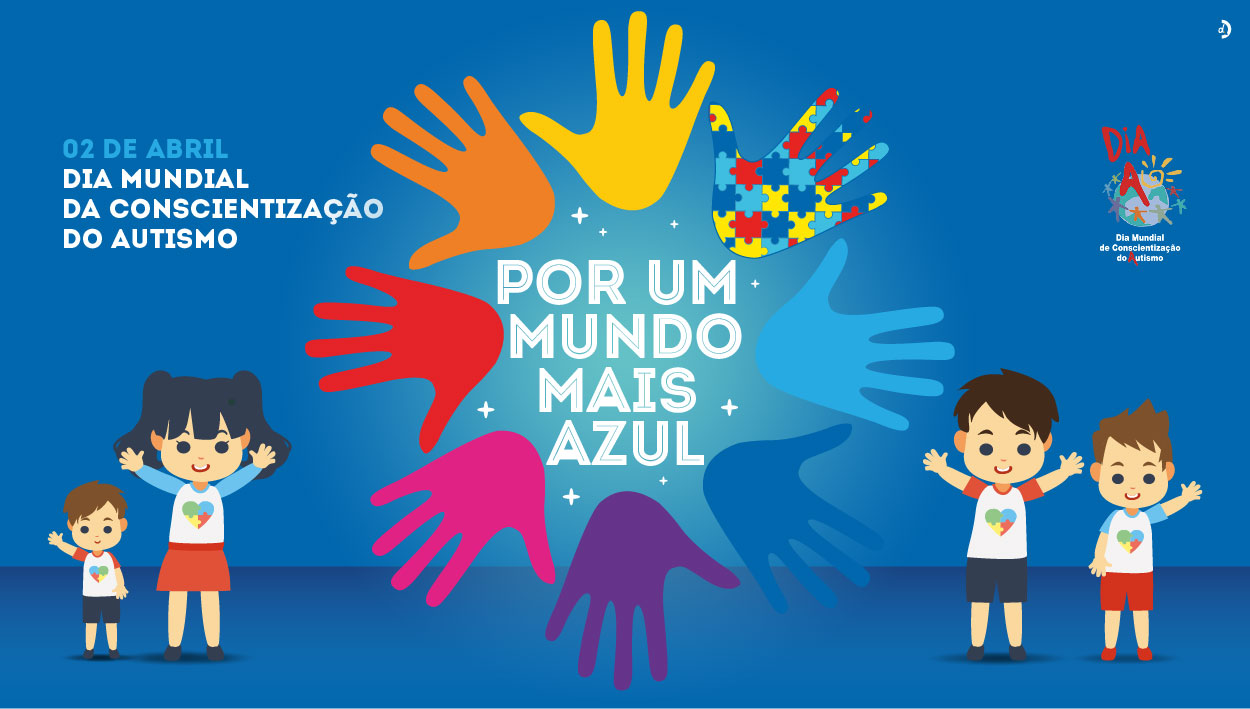 Dia Mundial da Conscientização do Autismo: Por um mundo mais azul