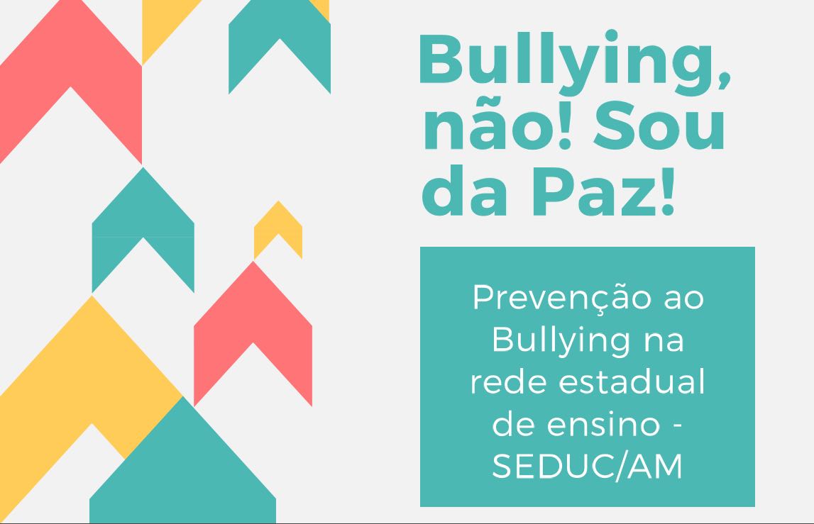 Seduc promove campanha de prevenção ao bullying na rede estadual de ensino