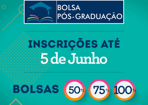 Programa Bolsa Pós-Graduação: conheça os critérios para concorrer e inscreva-se
