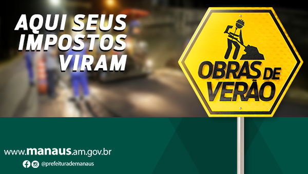 Plano de Verão: aqui seus impostos viram obras