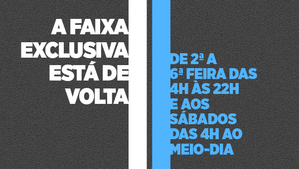 Faixa Exclusiva: Você economizando tempo no trânsito