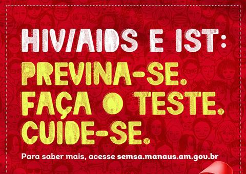Dezembro Vermelho conscientiza a população contra o avanço do HIV/AIDS e das Infecções Sexualmente Transmissíveis