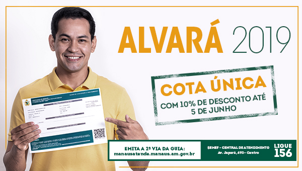 Alvará 2019: Quem fica legal, cresce com Manaus