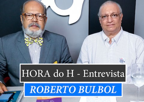 HORA do H: ROBERTO BULBOL, HOTELEIRO PRESIDENTE DA ABIH