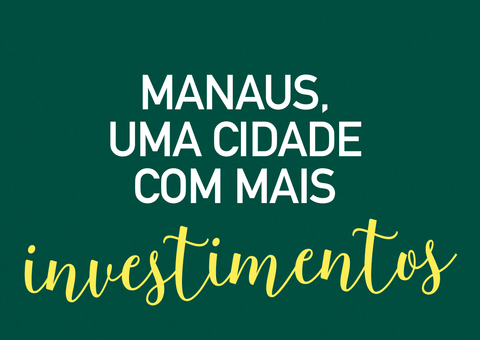 Manaus, uma cidade melhor