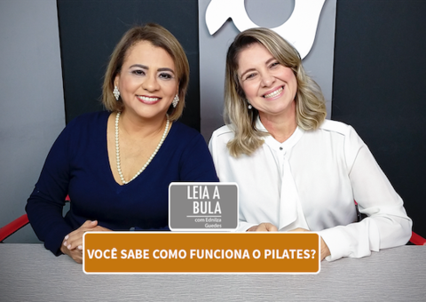Benefícios do Pilates? | LEIA A BULA com ANA CARLA AZEVEDO, FISIOTERAPEUTA