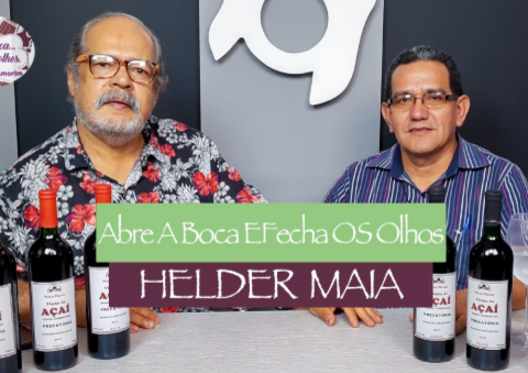 ABRE A BOCA E FECHA OS OLHOS: HELDER MAIA, PRODUTOR DE VINHOS DE AÇAí