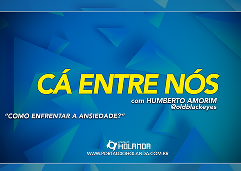 Cá Entre Nós: Como enfrentar a ansiedade?; Assista Ao Vivo