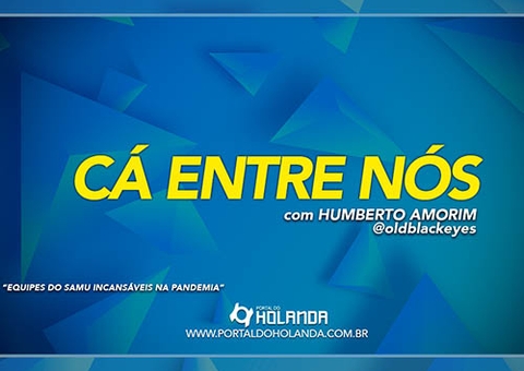 Cá Entre Nós: Equipes do Samu incansáveis na pandemia; confira