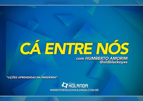 Cá Entre Nós: Lições aprendidas na pandemia; confira vídeo