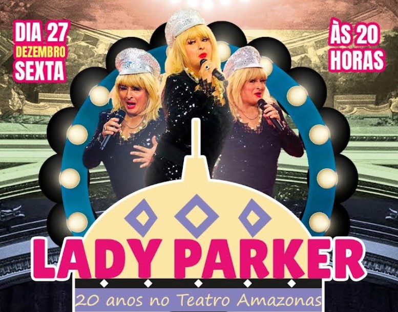 Lady Parker faz show especial com entrada gratuita no Teatro Amazonas