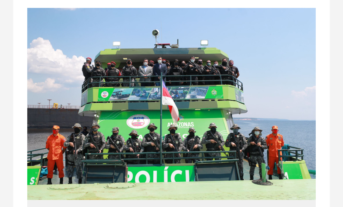 Governador Wilson Lima entrega Base Arpão 3 no combate ao narcotráfico na calha do Solimões 