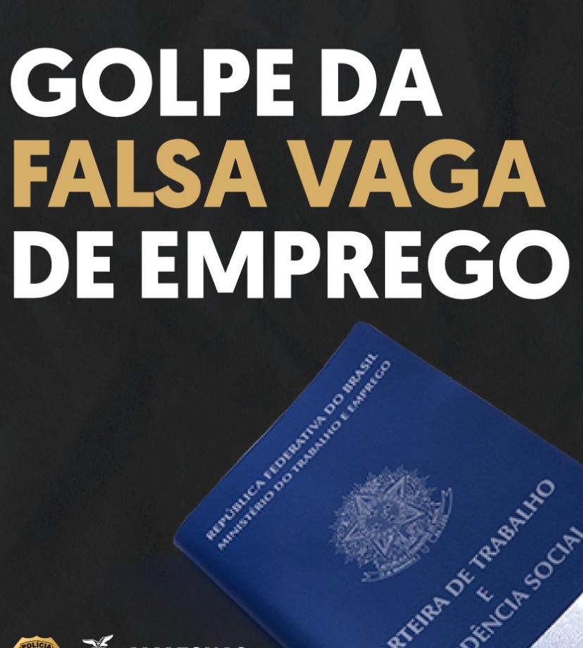 Polícia alerta para golpe da falsa vaga de emprego no Amazonas