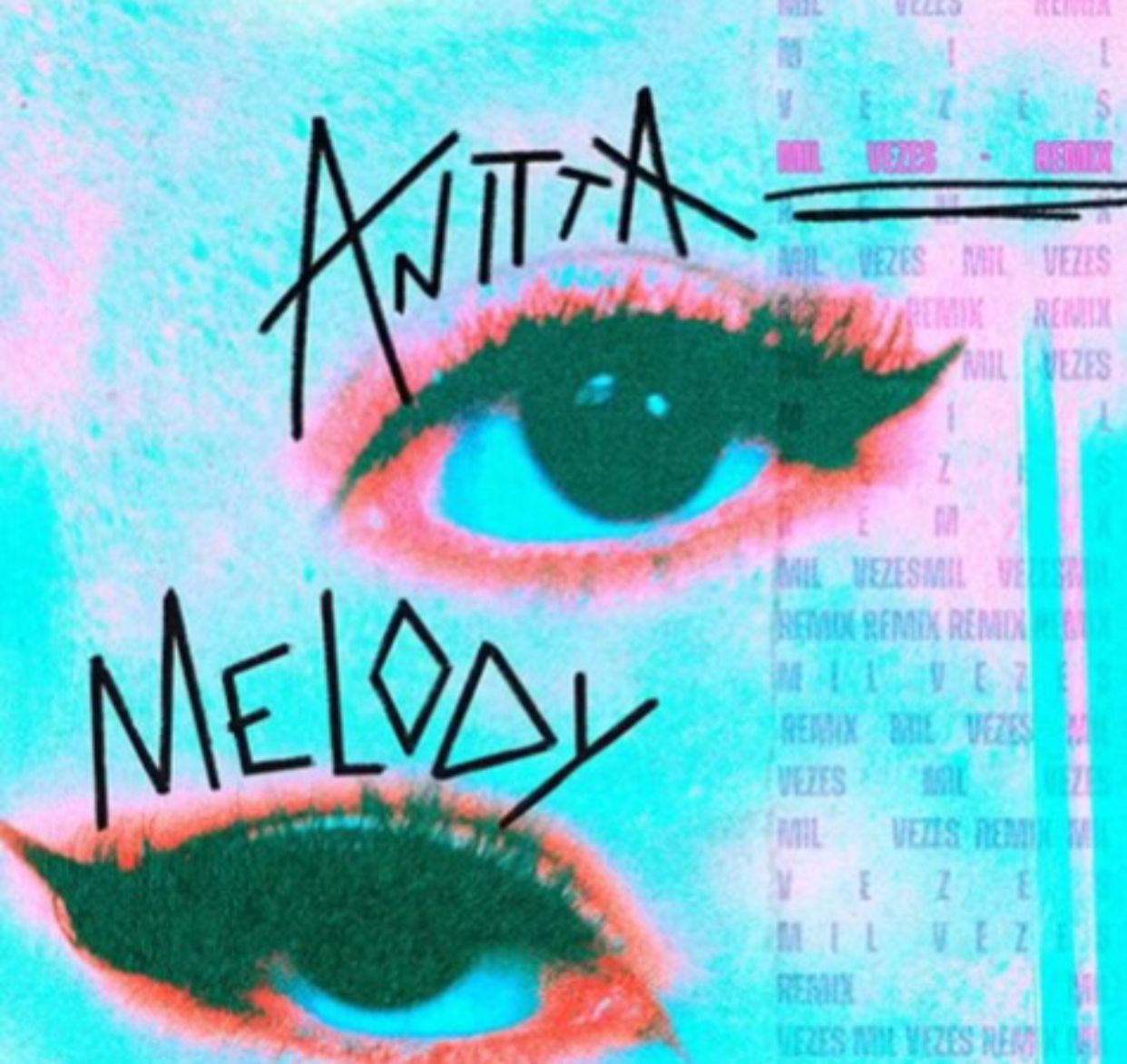 Veio aí! Anitta anuncia parceria com Melody no remix de 'Mil Veces'