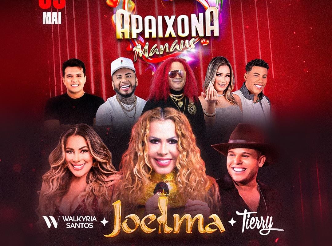 Tierry, Joelma e Walkyria Santos agitam 'Apaixona Manaus' neste fim de sema