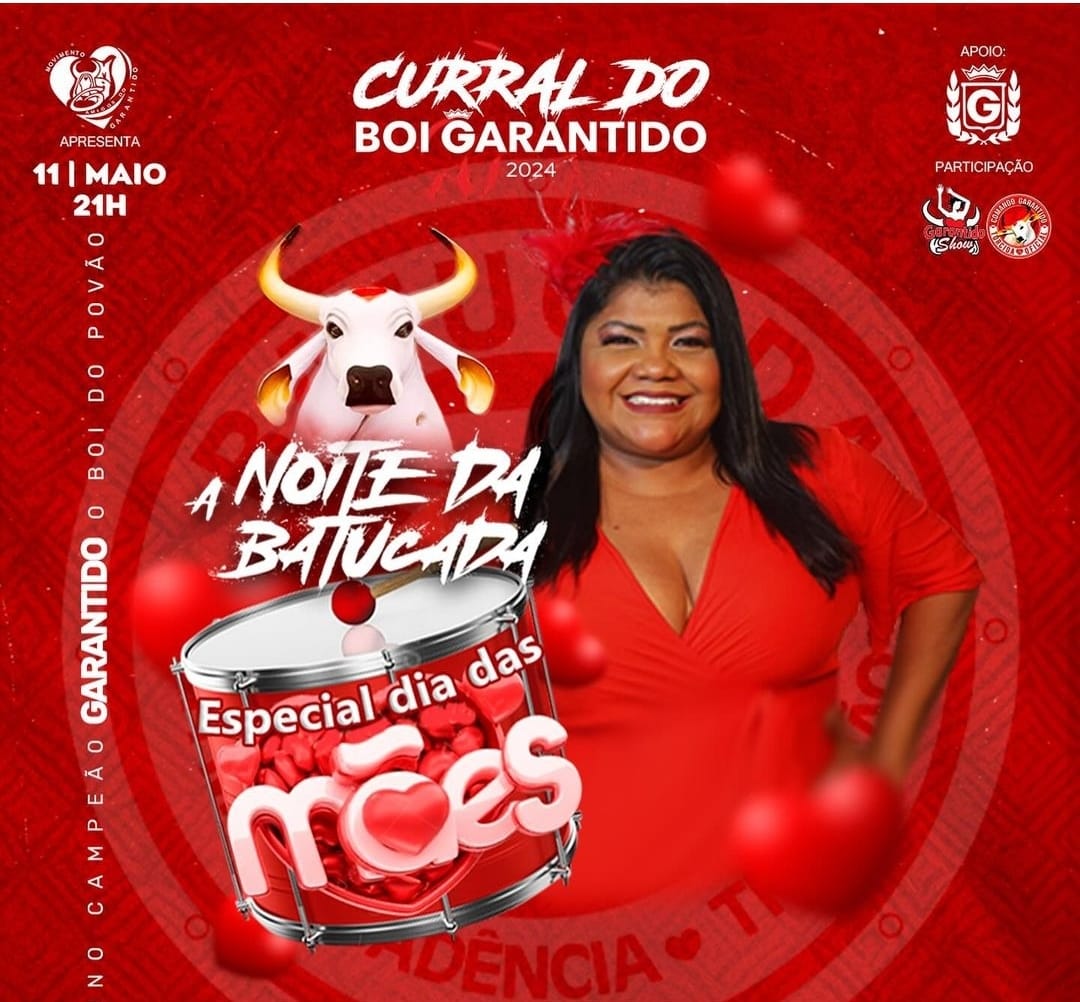 Curral do Garantido em Manaus tem noite especial de Dia das Mães
