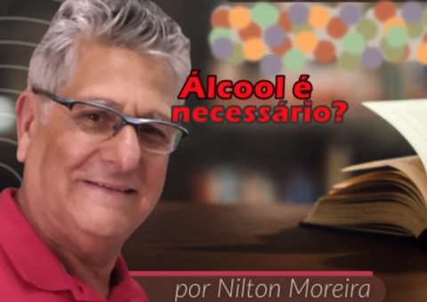Álcool é necessário? 