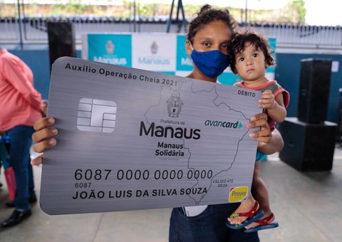 Saiba como agendar para pegar cartão do Auxílio Operação Cheia de Manaus