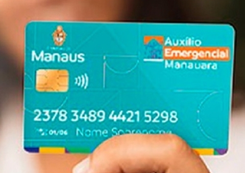 Auxílio Manauara terá pagamentos escalonados; confira datas