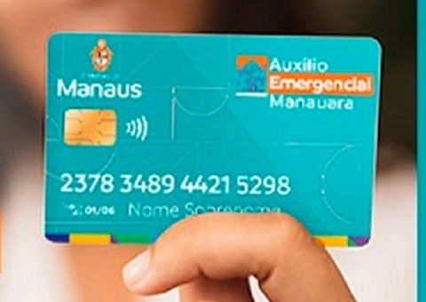 Quarta parcela do Auxílio Manauara começa a ser paga nesta segunda