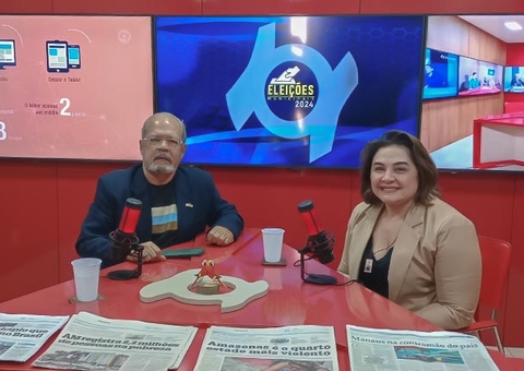 'Eleições 2024' desta terça recebe a pré-candidata à prefeitura de Manaus, Maria do Carmo; Veja 