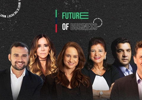 'Future of Business' reúne principais nomes do empreendedorismo brasileiro em evento