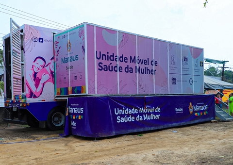 Unidades Móveis de Saúde da Mulher atenderão até sexta em Manaus; saiba quais