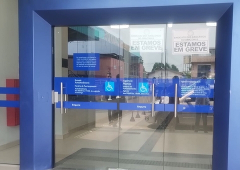 Agências bancárias entram em greve no Amazonas